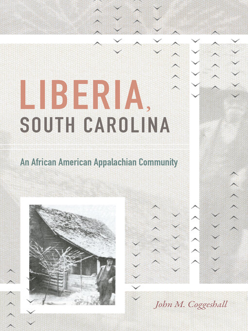 Title details for Liberia, South Carolina by John M. Coggeshall - Available